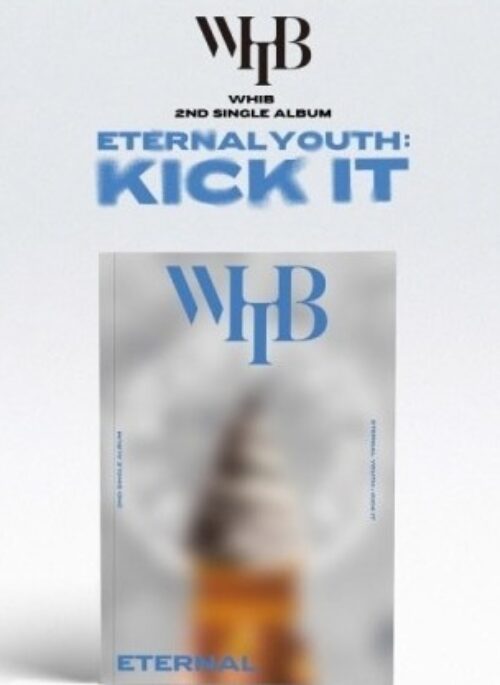 WHIB 2nd Single Album - ETERNAL YOUTH : KICK IT | ETERNAL version