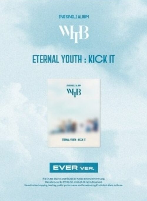 WHIB 2nd Single Album - ETERNAL YOUTH : KICK IT | EVER version