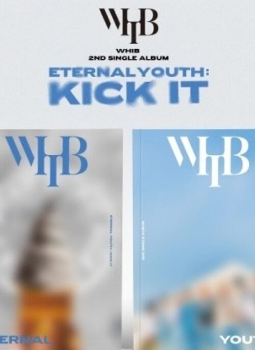 WHIB 2nd Single Album - ETERNAL YOUTH : KICK IT | Set version