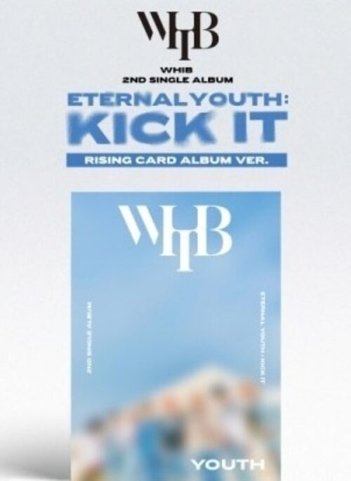 WHIB 2nd Single Album - ETERNAL YOUTH: KICK IT | Youth version, Rising version